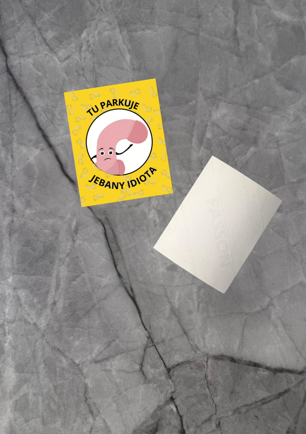 Naklejka „Tu parkuje pieprzony idiota”